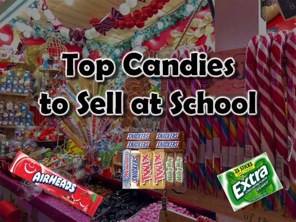 Top Candies To Sell at School