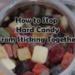 How to Stop Hard Candy from Becoming Sticky