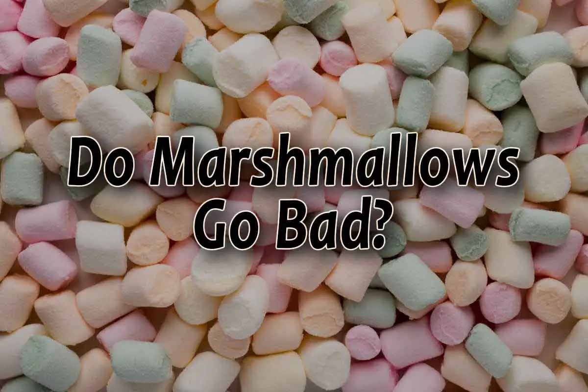 Do Marshmallows Go Bad?