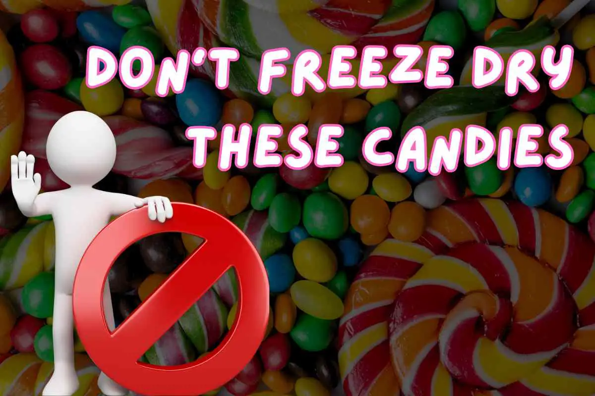 9 Candies to Avoid Freeze Drying (And Why)