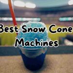 Best Snow Cone Machines for Summer Fun